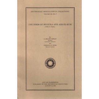 Item #R1504154 The Birds of Socotra and Abd-EL-Kuri: Smithsonian Miscellaneous Collections Volume...