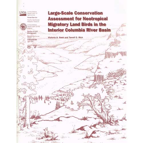 Item #R1504201 Large-Scale Conservation Assessment for Neotropical Migratory Land Birds in the Interior Columbia River Basin. Victoria A. Saab.