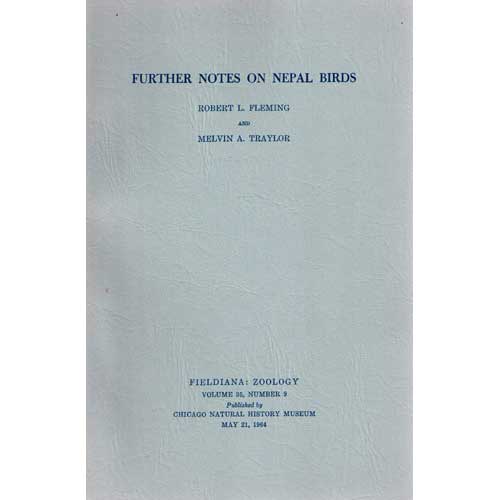 Item #R1504218 Further Notes on Nepal Birds. Robert L. Fleming, Melvin A. Traylor.