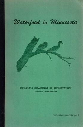 Item #R1504283 Waterfowl in Minnesota Technical Bulletin No. 7. John B. Moyle