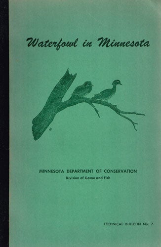 Item #R1504283 Waterfowl in Minnesota Technical Bulletin No. 7. John B. Moyle.