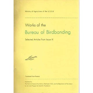 Item #R1506098 Works of the Bureau of Birdbanding: Selected Articles from Issue IX. T. P. Shevareva