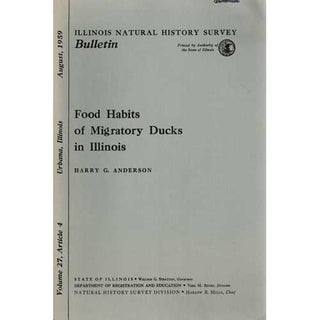 Item #R1506165 Food Habits of Migratory Ducks in Illinois. Harry G. Anderson