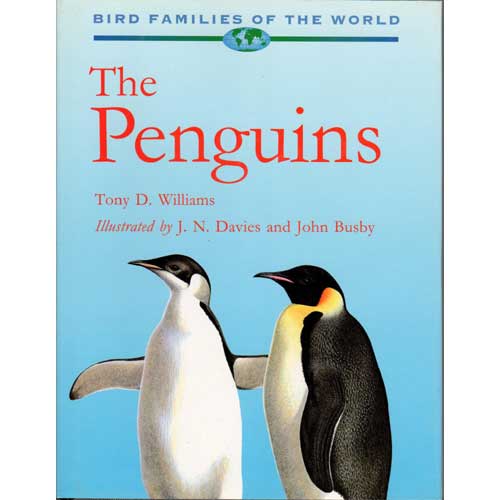 Item #R1507221 The Penguins. Oxford Bird Families of the World. Tony D. Williams.