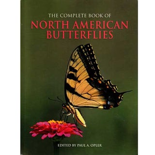 Item #R1510145 The Complete Book of North American Butterflies. Paul A. Opler