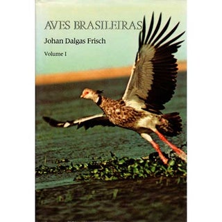 Item #R1511104 Aves Brasileiras Volume 1 [HC]. Johan Dalgas Frisch