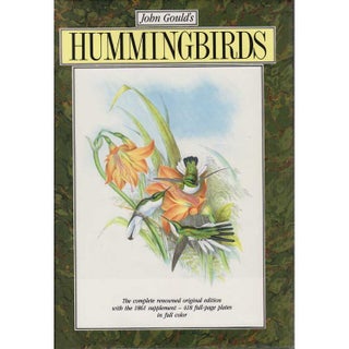 Item #R30066 John Gould's Hummingbirds. John GOULD