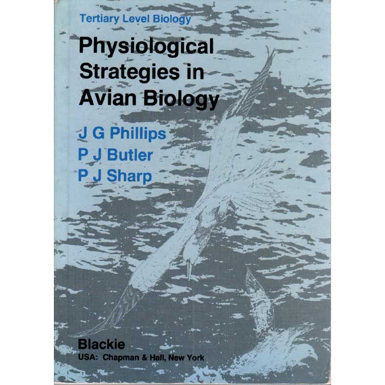 Item #R30158 Physiological Strategies in Avian Biology. J. G. PHILLIPS, P. J. BUTLER, P J. SHARP.