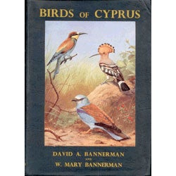 Item #R31010 Birds of Cyprus. David A. BANNERMAN, W. Mary