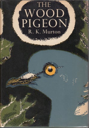 Item #R31083 The Wood Pigeon. New Naturalist Monograph No. 20. R. K. MURTON