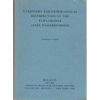 Item #R31131 Taxonomy and Geographical Distribution of the Furnariidae (Aves, Passeriformes)....