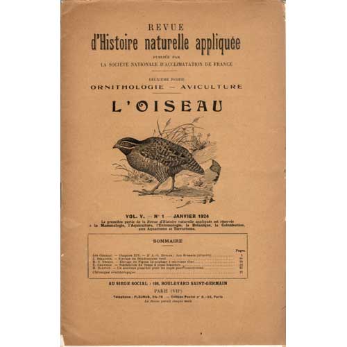 Item #R6011223 Revue d'Histoire Naturelle Appliquee. Deuxieme Partie: Ornithologie - Aviculture: L'Oiseau. Oiseaux. Dr. A. G. Butler, Jean Delacour, H. S. Stokes, E. Chawner, H. Darviot.