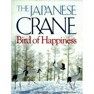 Item #R9091715 The Japanese Crane: Bird of Happiness. Dorothy Britton, Tsuneo Hayashida