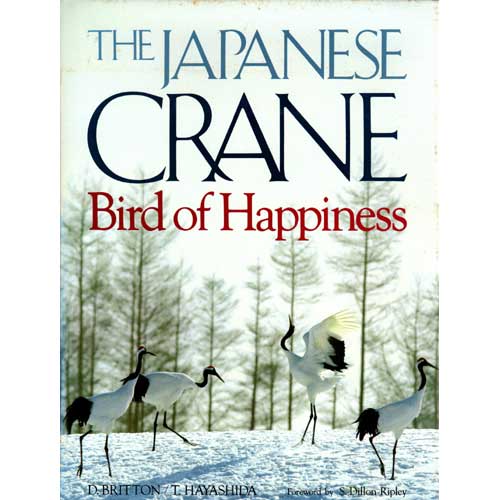 Item #R9091715 The Japanese Crane: Bird of Happiness. Dorothy Britton, Tsuneo Hayashida.