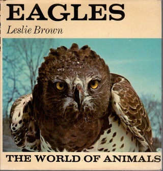 Item #R9092206 Eagles : The World of Animals. Leslie BROWN