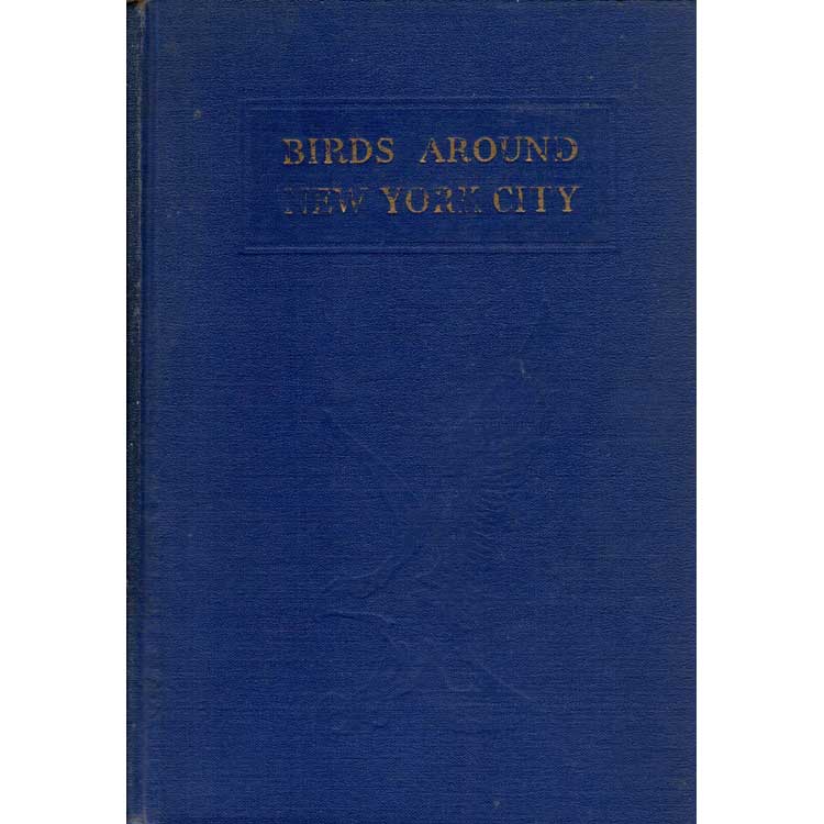 Item #R9110511 Birds Around New York City: Where and When to Find Them. Allan D. Cruickshank.