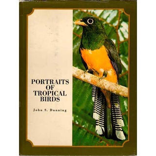Item #R9112308 Portraits of Tropical Birds. John Stewart Dunning