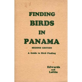 Item #R9112411 Finding Birds in Panama. Ernest P. Edwards, Horace Loftin