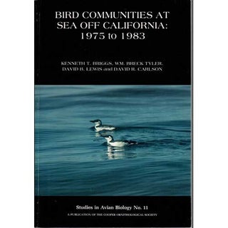 Item #SAB11 Bird Communities at Sea Off California 1975 to 1983. SAB No. 11. Kenneth T. Briggs,...