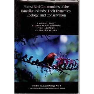 Item #SAB9 Forest Bird Communities of the Hawaiian Islands: Their Dynamics, Ecology, and...