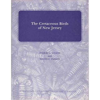 Item #WBSCP63 The Cretaceous Birds of New Jersey. Storrs L. Olson, David C. Parris