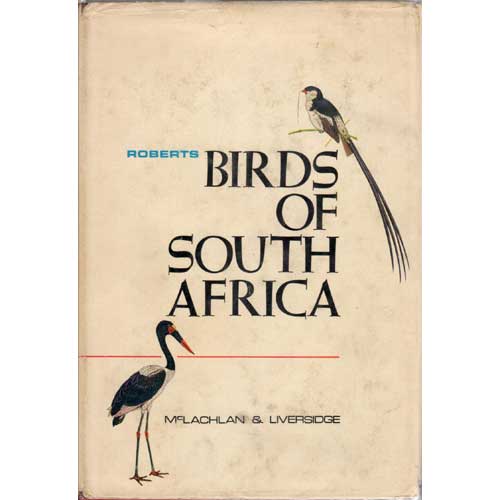 Item #Z03070101 Roberts Birds of South Africa. G. R. McLachlan, Austin Roberts R. Liversidge.