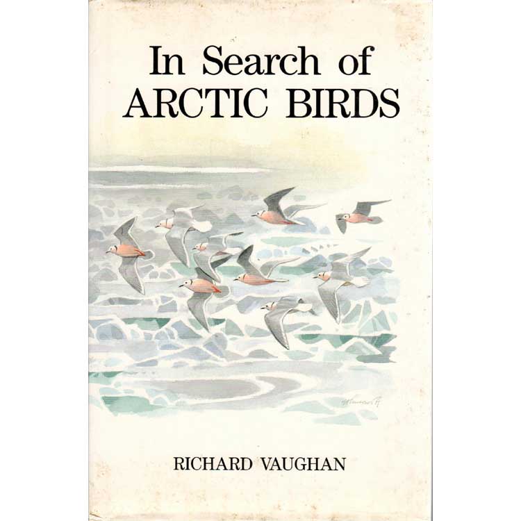 Item #Z0405041 In Search of Arctic Birds. Richard Vaughan.