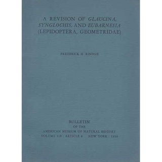 Item #Z04082302 A Revision of Glaucina, Synglochis, and Eubarnesia (Lepidoptera, Geometridae)....