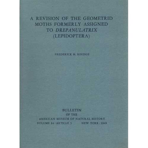 Item #Z04082304 A Revision of the Geometrid Moths Formerly Assigned to Drepanulatrix (Lepidoptera). Frederick H. Rindge.