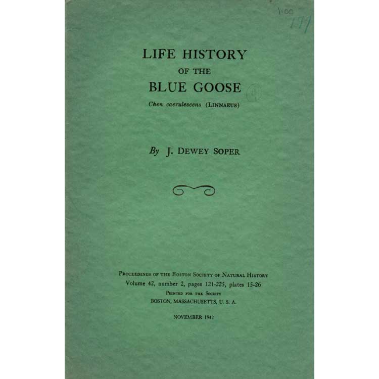 Item #Z04092101-2 Life History of the Blue Goose: Chen caerulescens (Linnaeus). J. Dewey Soper.
