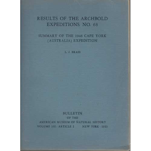 Item #Z04112303 Summary of the 1948 Cape York (Australia) Expedition. L. J. Brass.