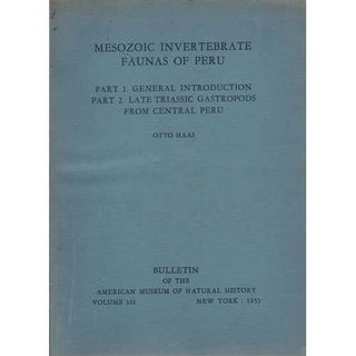 Item #Z04121304-2 Mesozoic Invertebrate Faunas of Peru. Parts 1 - 3. Otto Haas