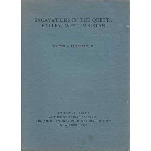 Item #Z04122601-2 Excavations in the Quetta Valley, West Pakistan. Walter A. Fairservis, Jr.