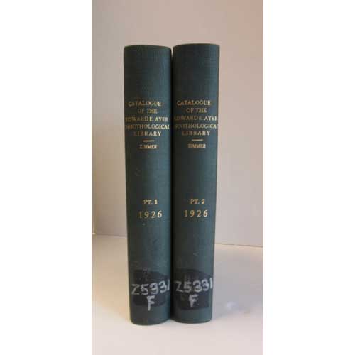 Item #Z05121601 Catalogue of the Edward E. Ayer Ornitholgical Library. John Todd Zimmer.