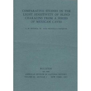 Item #Z06021403 Comparative Studies in the Light Sensitivity of Blind Characins from a Series of...