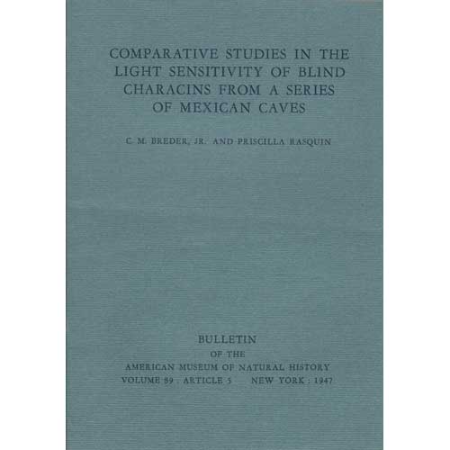 Item #Z06021403 Comparative Studies in the Light Sensitivity of Blind Characins from a Series of Mexican Caves. C. M. Breder, Priscilla Rasquin.