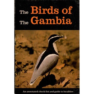 Item #Z06080801-1 The Birds of Gambia: An Annotated Check-list and Guide to Localities in The...