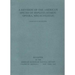 Item #Z06110804 A Revision of the American Species of Hoplitis (Hymenoptera, Megachilidae)....