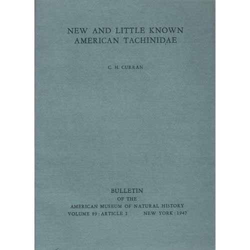 Item #Z06110901 New and Little Known American Tachinidae. C. H. Curran.