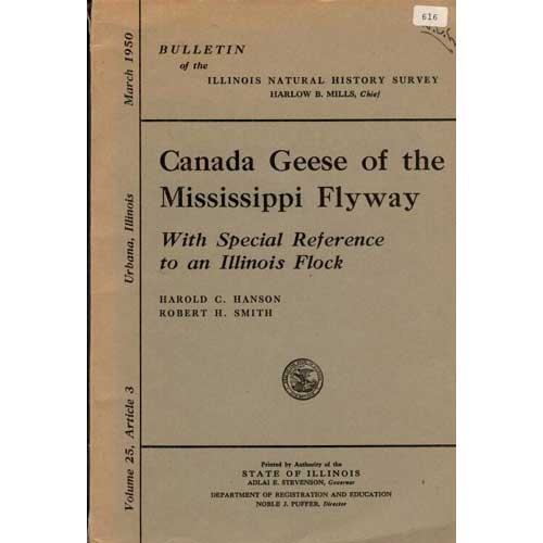 Item #Z06111602 Canada Geese of the Mississippi Flyway. With Special Reference to an Illinois Flock. Harold C. Hanson, Robert H. Smith.