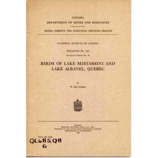 Item #Z07022302 Birds of Lake Mistassini and Lake Albanel, Quebec. W. Earl Godfrey