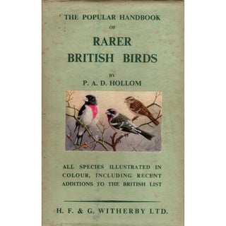 Item #Z07062001 The Popular Handbook of Rarer British Birds. P. A. D. Hollom