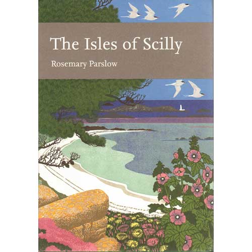 Item #Z07110603 The Isles of Scilly. New Naturalists Number 103. Rosemary Parslow.