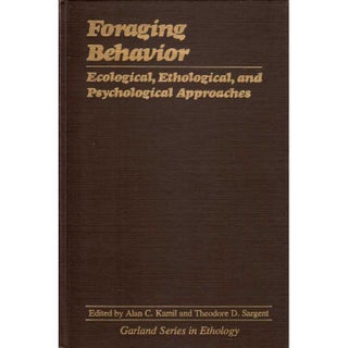 Item #Z09110506 Foraging Behavior: Ecological, Ethological, and Psychological Approaches. Alan C....
