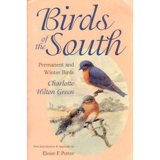 Item #Z10011804 Birds of the South: Permanent and Winter Birds. Charlotte Hilton Green
