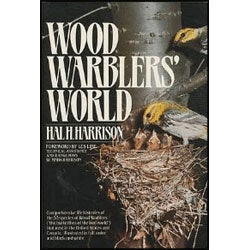 Item #Z10012605 Wood Warblers' World. Hal H. Harrison