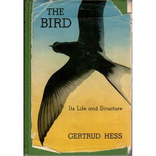 Item #Z10021615 The Bird: Its Life and Structure. Gertrud Hess