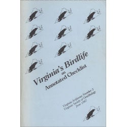Item #Z10022307 Virginia's Birdlife an Annotated Checklist: Virginia Avifauna Number 3. Teta Kain.