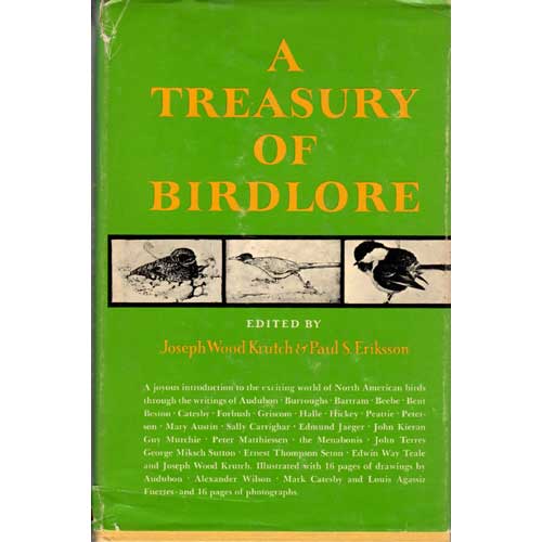 Item #Z10030202 A Treasury of Birdlore. Joseph Wood Krutch, Paul S. Erickson.