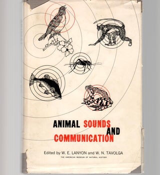 Item #Z10030212 Animal Sounds And Communication. W. E. Lanyon, W. N. Tavolga